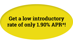 Get a low introductory rate of 1.90%25 APR