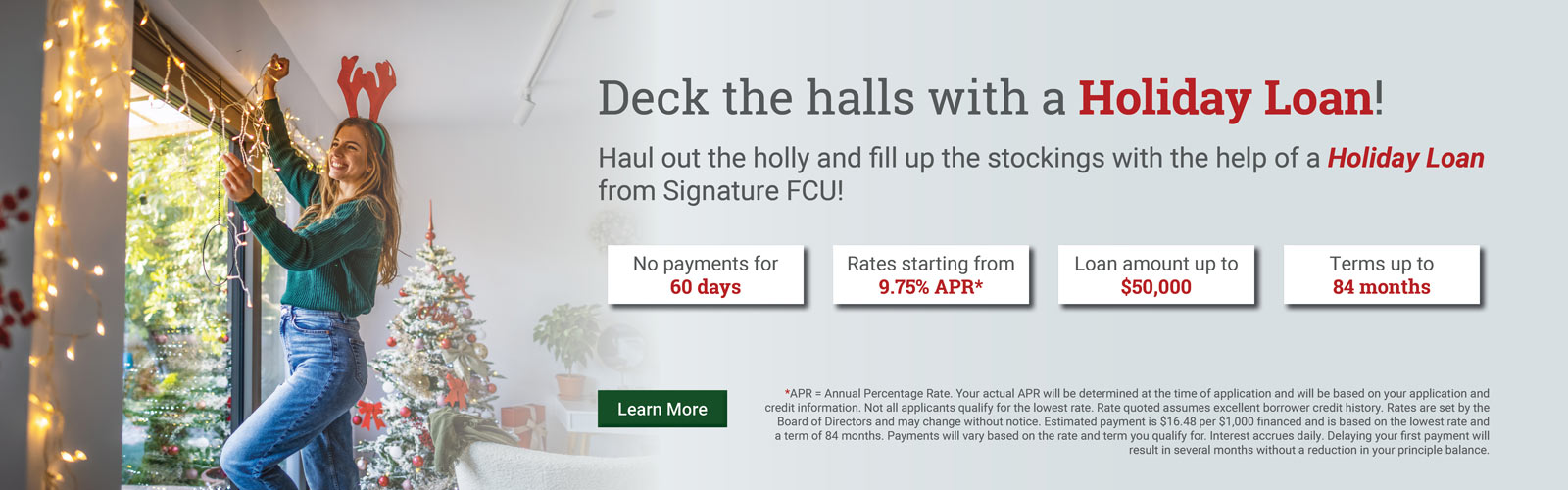 Deck the halls with a holiday loan!